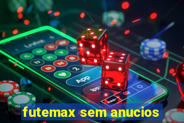 futemax sem anucios